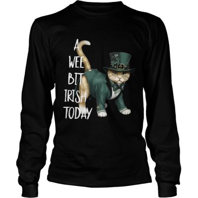 Longsleeve Tee Cat A wee bit irish today shirt