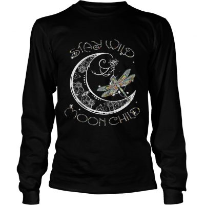 Longsleeve Tee Dragonfly Stay Wild Moon Child shirt