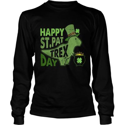 Longsleeve Tee Happy Stpat T Rex day shirt