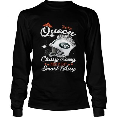 Longsleeve Tee Jets Queen Classy Sassy And A Bit Smart Assy Shirt