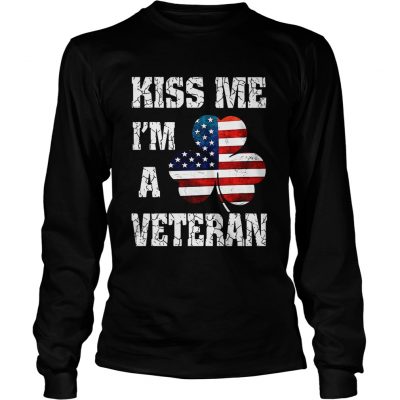 Longsleeve Tee Kiss me Im a veteran American shamrock flag shirt