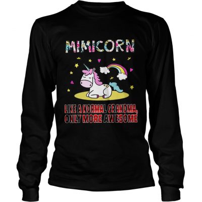 Longsleeve Tee Mini Corn like a normal grandma only more awesome shirt