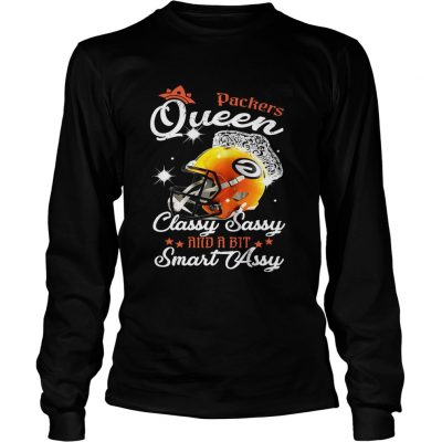 Longsleeve Tee Packers Queen Classy Sassy And A Bit Smart Assy Shirt