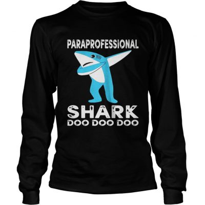 Longsleeve Tee Paraprofessional Shark Doo Doo Doo Shirt