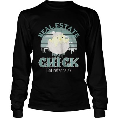 Longsleeve Tee Real Estate Chick Got Referrals Shirt