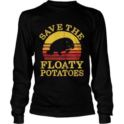 Longsleeve Tee Save the floaty potatoes sunset shirt