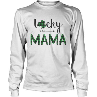 Longsleeve Tee St Patricks Day lucky Mama shirt