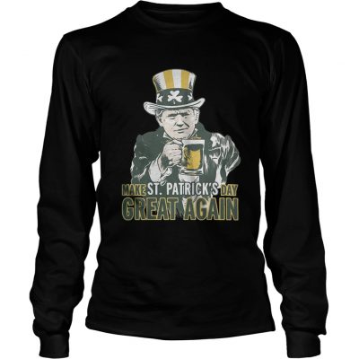 Longsleeve Tee Trump make St Patricks day great again shirt