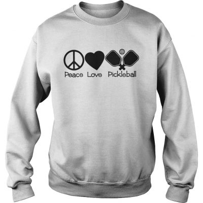 Sweatshirt Peace love pickleball shirt