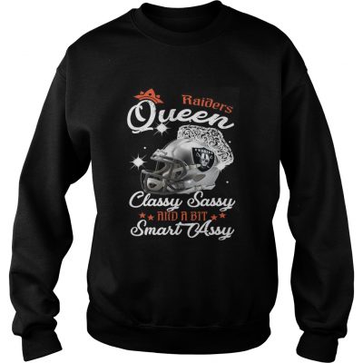 Sweatshirt Raiders Queen Classy Sassy And A Bit Smart Assy Shirt