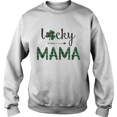 Sweatshirt St Patricks Day lucky Mama shirt