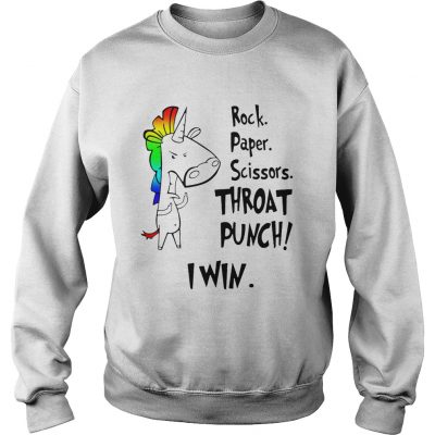 Sweatshirt Unicorn rock paper scissors throat punch I win shirt