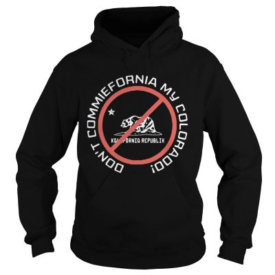 Bear Dont commiefornia my colorado republik hoodie