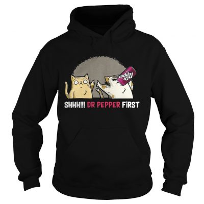 Cat Shhh Dr Pepper First hoodie