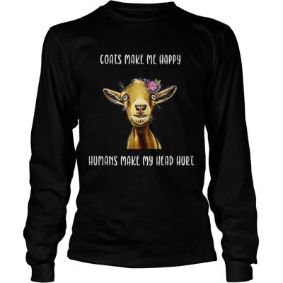 Coats make me happy humans make my head hurt longsleeve tee