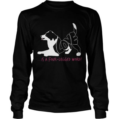 Dog love is a fourlegged word longsleeve tee