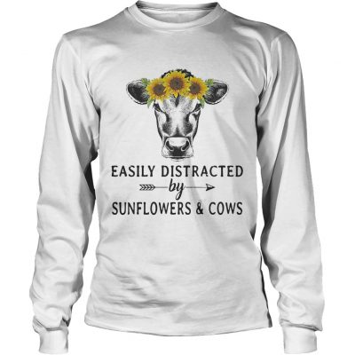 Easily distracted by sunflower and cows longsleeve tee