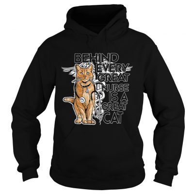 Hoodie Behind every great nurse is a great cat shirt