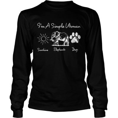 Im a simple woman I love sunshine elephants and dogs longsleeve tee