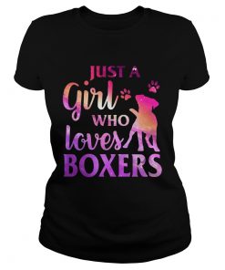 Just A Girl Who Loves Boxer Colorful Gift Ladies Tee