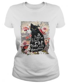 Ladies Tee A little back cat goes with everything shirt