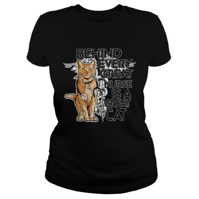 Ladies Tee Behind every great nurse is a great cat shirt