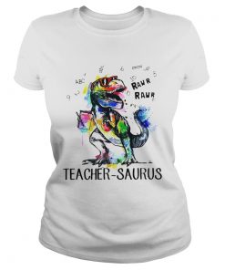 Ladies Tee Dinosaur Trex teacher Saurus raw shirt