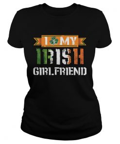 Ladies Tee I Love My Irish Girlfriend TShirt