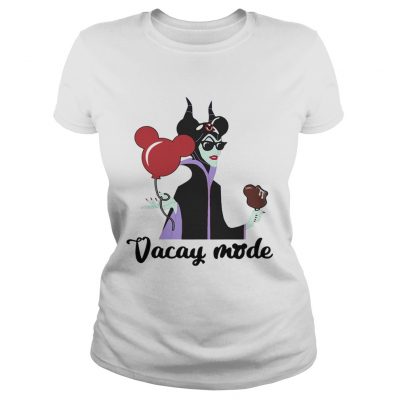 Ladies Tee Maleficent Disney Vacay mode shirt