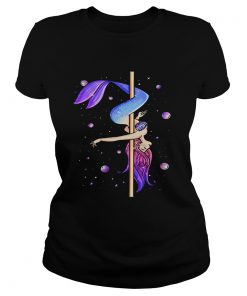 Ladies Tee Mermaid pole dancing shirt