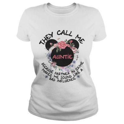 Ladies Tee Mickey Mouse they call me auntie because partner in crime makes me shirt