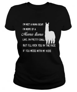 Ladies Tee Official Im not a mama bear Im more a mama llama like shirt