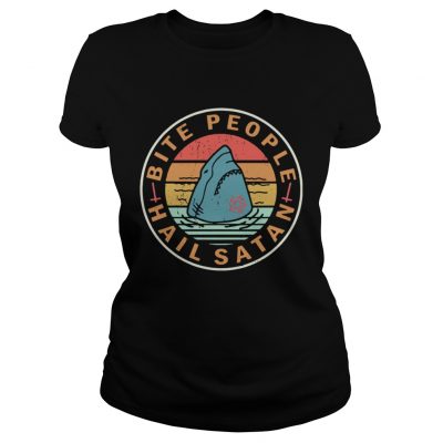 Ladies Tee Shark bite people hail Satan retro shirt