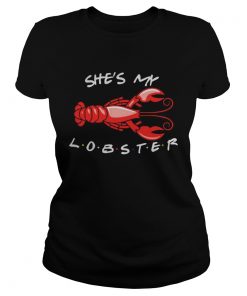 Ladies Tee Shes my lobster friend shirt