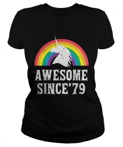 Ladies Tee Unicorn 40th Birthday Rainbow Awesome since’79 shirt