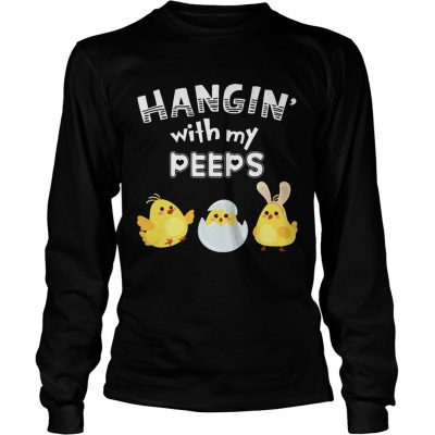 Longsleeeve Tee Cute Chicken Hanging With Me Peeps Happy Easter Egg Gift Shirt