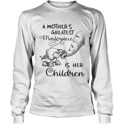 Longsleeve Tee Baby elephant a mothers greatest masterpiece is her children shirt