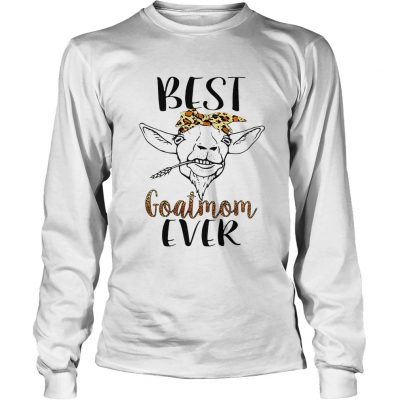 Longsleeve Tee Best goatmom ever shirt