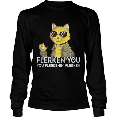 Longsleeve Tee Cat Flerken You You Flerkenin Flerken shirt