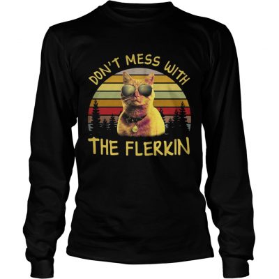 Longsleeve Tee Cat Goose dont mess with the flerkin sunset shirt