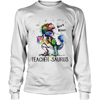 Longsleeve Tee Dinosaur Trex teacher Saurus raw shirt