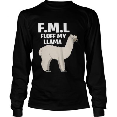 Longsleeve Tee FML fluff my Llama shirt