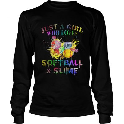 Longsleeve Tee Just a girl who loves softball and slime shirt