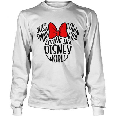 Longsleeve Tee Mickey Mouse just a small town girl living in a Disney world shirt