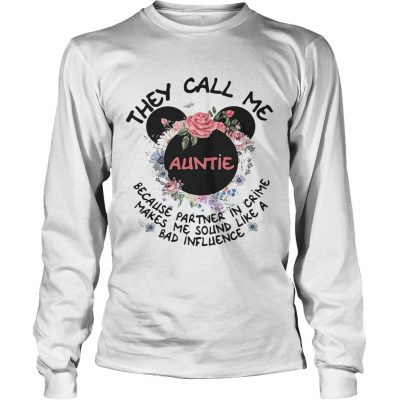 Longsleeve Tee Mickey Mouse they call me auntie because partner in crime makes me shirt