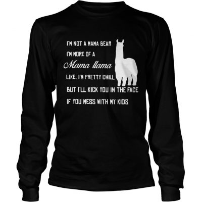 Longsleeve Tee Official Im not a mama bear Im more a mama llama like shirt