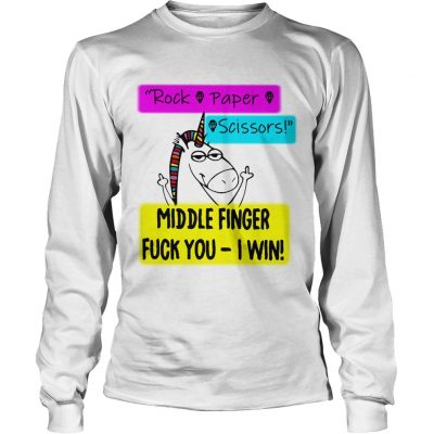 Longsleeve Tee Unicorn rock paper scissors middle finger fuck you I win shirt