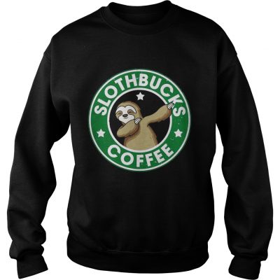 Slothbucks coffee sweatshirt