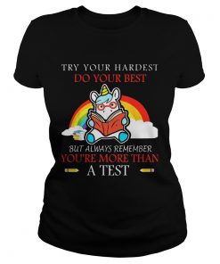 Unicorn Try your hardest do your best ladies tee