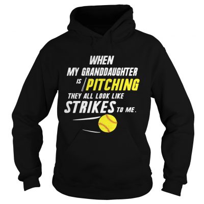 When my granddaughter is pitching they all look like strikes to me hoodie